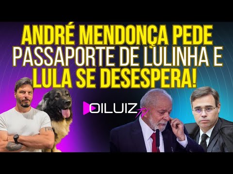 ESTÁ ACONTECENDO: André Mendonça pede o passaporte de Lulinha e Lula entra em desespero!