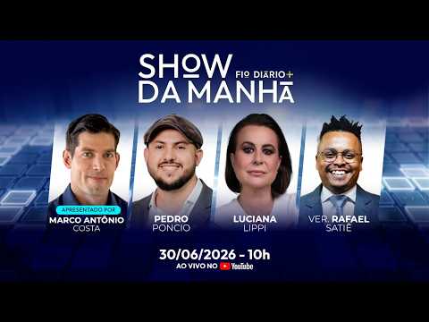 Portal Fio Diário 33 Show da Manhã - SHOW DA MANHÃ 30/06/2026 - URGENTE: MORAES PODE TORNAR FLÁVIO INELEGÍVEL