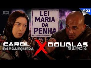 Não Minta Pra Mim - NÃO MINTA PRA MIM 23/07/2026 - QUAL A SOLUÇÃO PARA A LEI MARIA DA PENHA? com Carol Barranquera e Douglas Garcia — #002