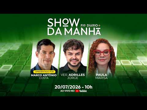 Portal Fio Diário 34 Show da Manhã - SHOW DA MANHÃ 20/07/2026 - SHOW DA MANHÃ: MORAES BARRA MILEI, LULA VS TRUMP E UNICAMP EXCLUI BRANCOS | 20/07/2026
